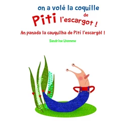 On a volé la coquille de Piti l'escargot