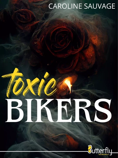 TOXIC BIKERS - Caroline Sauvage - BUTTERFLY