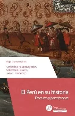 El Perú en su historia - Catherine Poupenay Hart, Sebastián Ferrero, Juan C. Godenzzi - MANUSCRIT