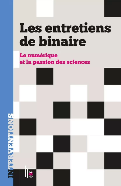 Les entretiens de binaire -  Blog binaire - CF