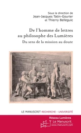 De l'homme de lettres au philosophe des Lumières: