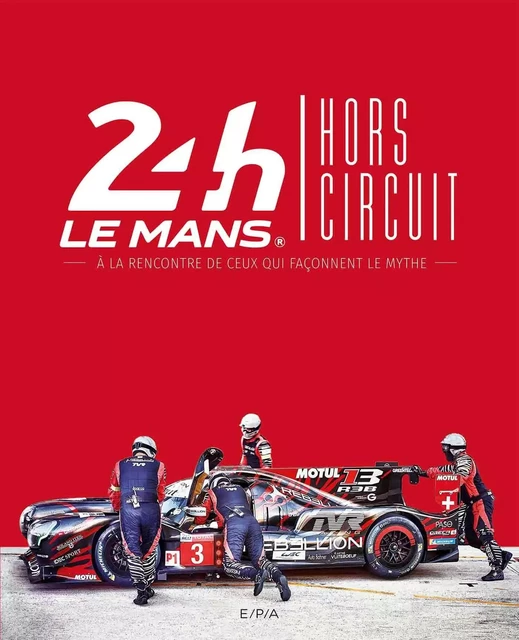 24h du Mans Hors circuit -  - EPA