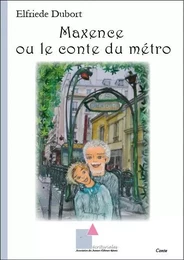 Maxence ou le conte du métro