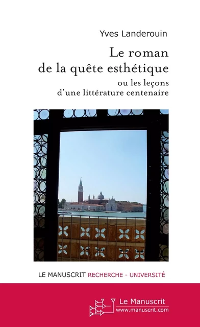 Le roman de la quête esthétique - Yves Landerouin - MANUSCRIT