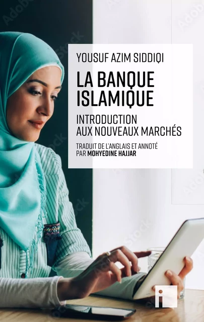 La banque islamique - YOUSUF AZIM SIDDIQI - I LITTERATURE