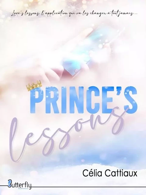 PRINCE'S LESSONS - CÉLIA CATTIAUX - BUTTERFLY