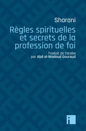 Règles spirituelles et secrets de la profession de foi