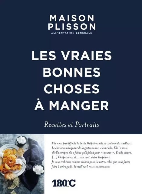 MAISON PLISSON LES VRAIES BONNES CHOSES A MANGER PORTRAITS ET RECETTES - Jochen Gerner, Bénédicte Govaert, Éric Fénot, Delphine Brunet, Delphine Plisson-Vareilles - THERMOSTAT 6