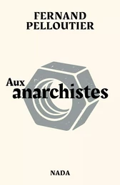 Aux anarchistes 