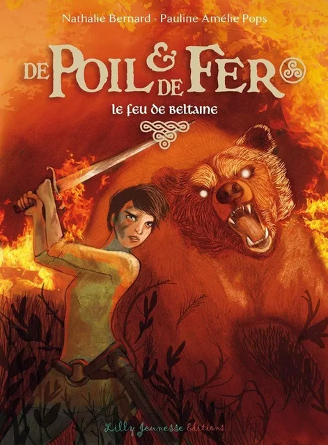 De Poil et de Fer épisode 3 : Le feu de Beltaine - Bernard / Pops - LILLY JEUNESSE