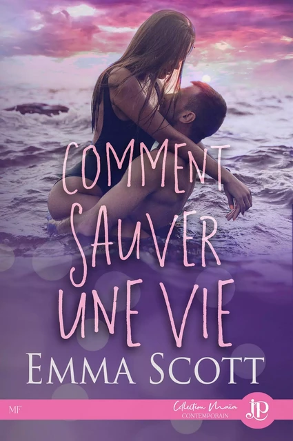 Comment  sauver une vie - EMMA SCOTT - JUNO PUBLISHING