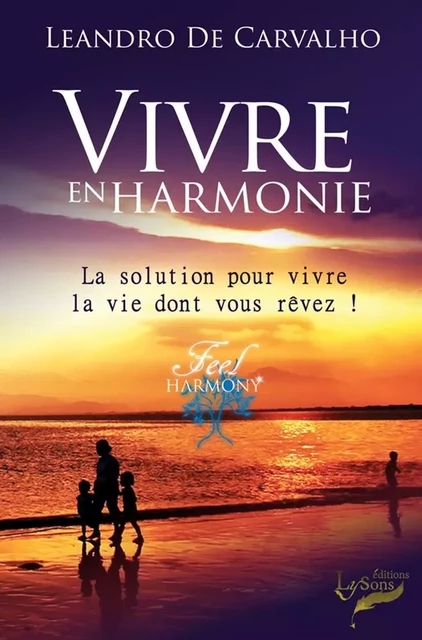 Vivre en harmonie - Leandro De Carvalho - LYSONS