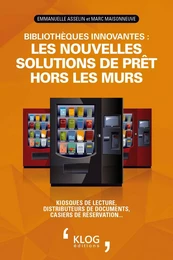 Bibliothèques innovantes : les nouvelles solutions de prêt hors les murs