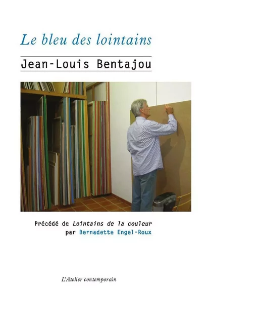 Le Bleu des lointains - Jean Louis Bentajou - L'Atelier Contemporain