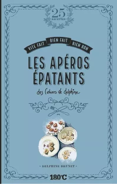 LES APEROS EPATANTS DES CAHIERS DE DELPHINE -  BRUNET DELPHINE - THERMOSTAT 6