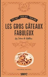 LES GROS GATEAUX FABULEUX DES CAHIERS DE DELPHINE