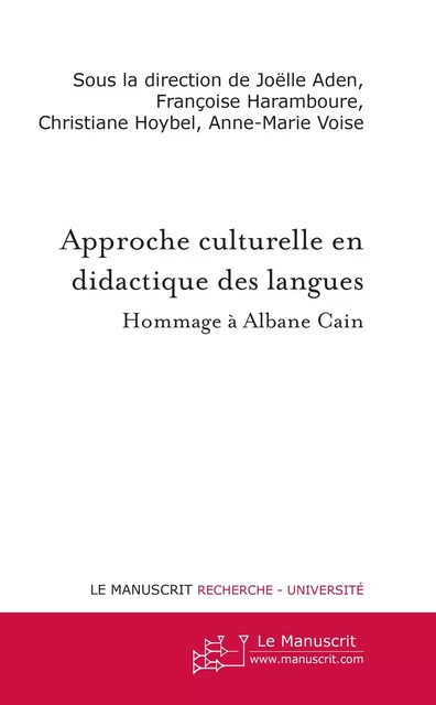 L'approche culturelle en didactique des langues - Joëlle Aden, Françoise Haramboure, Christiane Hoybel, Anne-Marie Voise - MANUSCRIT