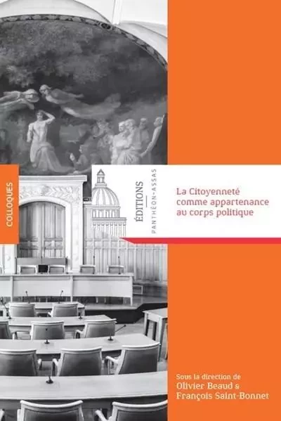 La Citoyenneté comme appartenance au corps politique - Olivier Beaud, François Saint-Bonnet - PANTHEON ASSAS