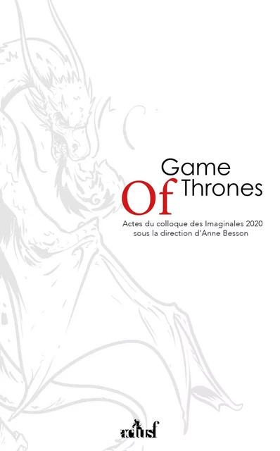 Game of Thrones, un nouveau mo - Anne BESSON - ACTUSF