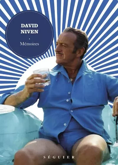 David Niven - Mémoires - David Niven - Groupe Robert Laffont