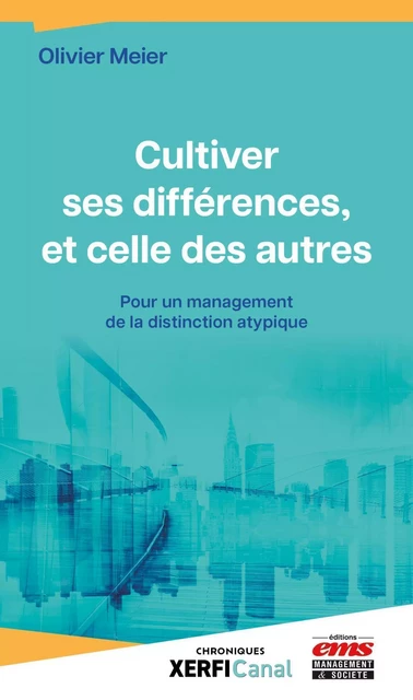 Cultiver ses différences, et celles des autres - Olivier Meier - EMS GEODIF