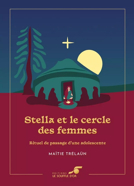 Stella et le cercle des femmes – Édition collector - MAITIE TRELAUN - SOUFFLE OR