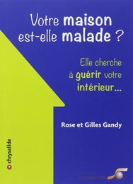 Votre maison est-elle malade ?