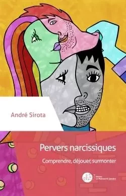 Pervers narcissiques - André Sirota - MANUSCRIT