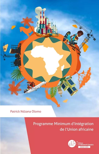 Programme Minimum d'Intégration de l'Union Africaine - Patrick Ndzana Olomo - MANUSCRIT