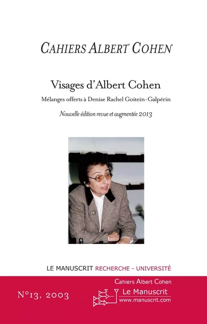 CAHIERS ALBERT COHEN N°13. VISAGES D ALBERT COHEN - Philippe Zard - MANUSCRIT