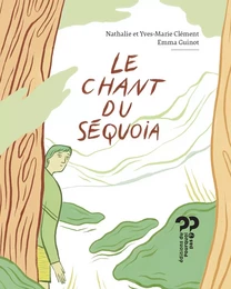 Le chant du Séquoia