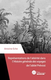 Représentations de l'altérité dans l'Histoire générale des voyages