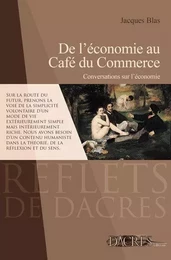 De l'économie au café du commerce - conversations sur l'économie