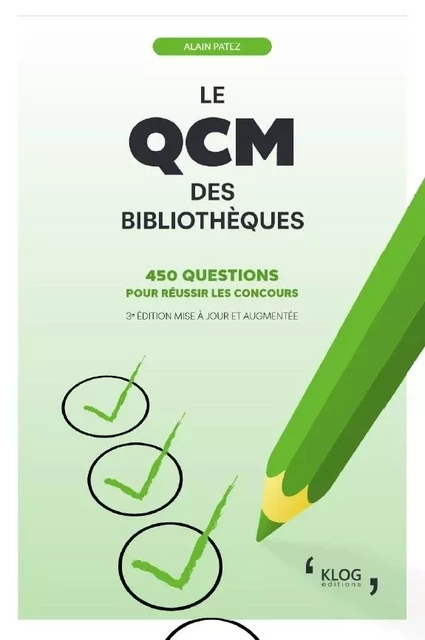 Le QCM des bibliothèques - Alain Patez - KLOG