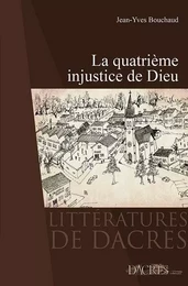 La quatrième injustice de Dieu