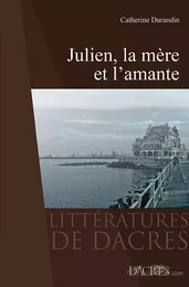 Julien, la mère et l'amante