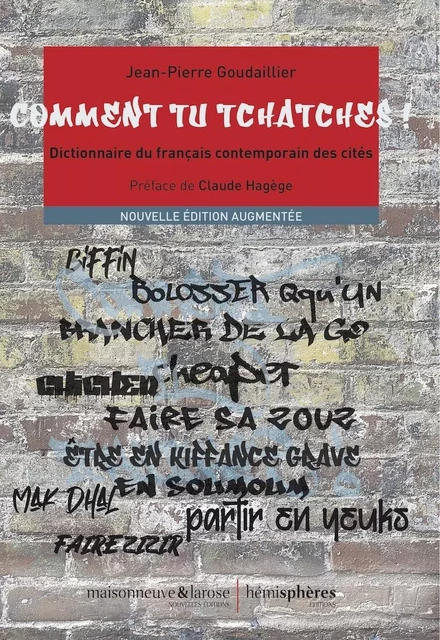 Comment tu tchatches! - Jean-Pierre GOUDAILLIER - HEMISPHERES