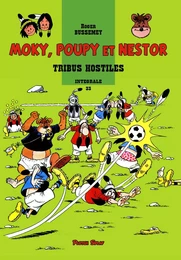 Moky, Poupy et Nestor 33 - Tribus hostiles