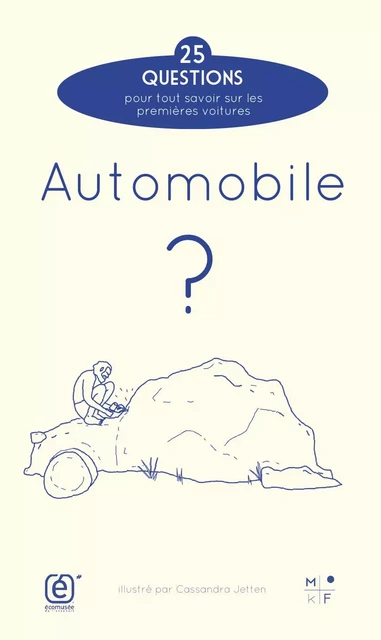 Automobile ? - Mikaël Ferloni, Émeline Perrin, Solenne Rouault - MKF