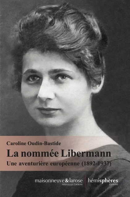 La Nommée Libermann - Caroline OUDIN-BASTIDE - HEMISPHERES