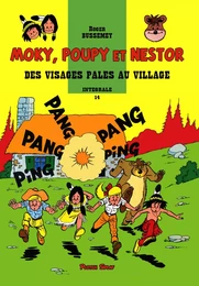 Moky, Poupy et Nestor 14 - Des visages pâles au village