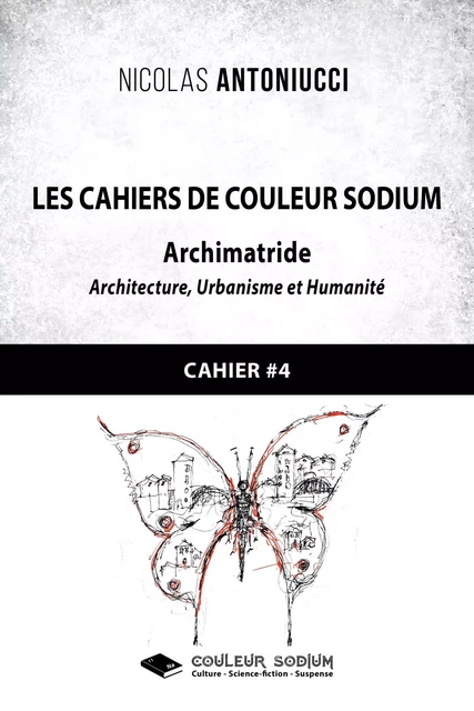 Les Cahiers de Couleur Sodium - Nicolas Antoniucci - LIBRES D ECRIRE