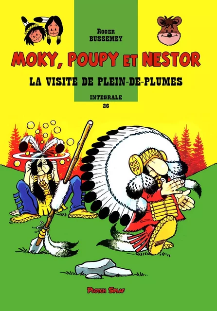 Moky, Poupy et Nestor 26 - La visite de Plein-de-plumes - Roger BUSSEMEY - PLOTCH SPLAF