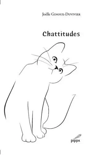 Chattitudes - Joëlle Ginoux-Duvivier - PIPPA