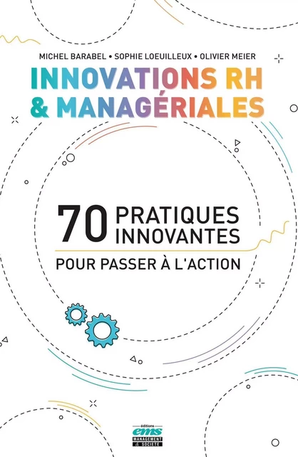 Innovations RH et managériales - Michel Barabel, Olivier Meier, Sophie Loeuilleux - EMS GEODIF