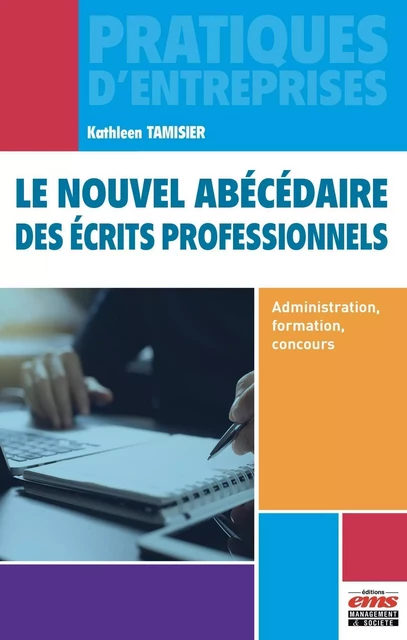 Le nouvel abécédaire des écrits professionnels - Kathleen Tamisier - EMS GEODIF