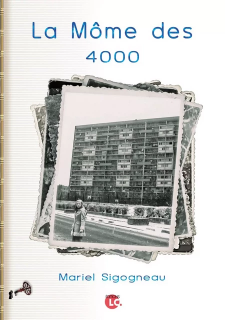 La môme des 4000 - Mariel Sigogneau - EDITIONS LC