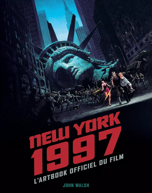 New York 1997 : l'Artbook officiel du film -  - YNNIS