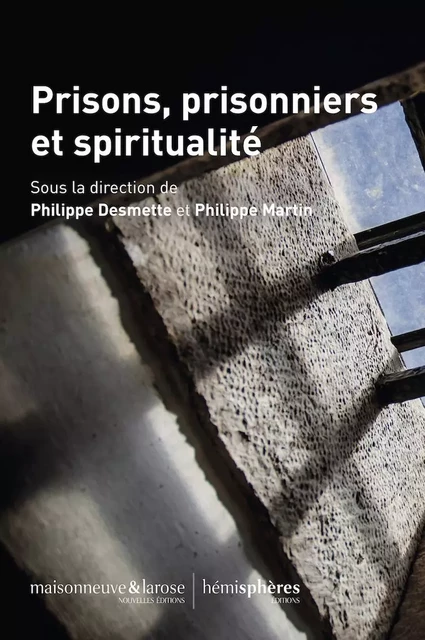 Prisons, prisonniers et spiritualité -  - HEMISPHERES