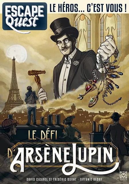 Escape Quest 4 Le Secret d'Arsène Lupin - David Cicurel, Frédéric Dorne - YNNIS